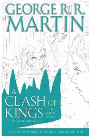 A Clash of Kings: The Graphic Novel: Volume Three (inbunden, eng)