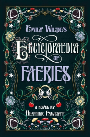 Emily Wilde's Encyclopaedia of Faeries (häftad, eng)