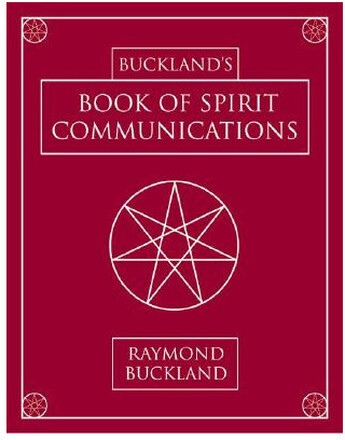 Buckland's Book of Spirit Communications (häftad, eng)