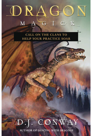 Dragon Magick: Call on the Clans to Help Your Practice Soar (bok, storpocket, eng)