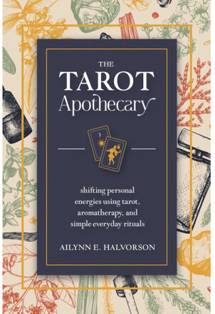 The Tarot Apothecary (häftad, eng)