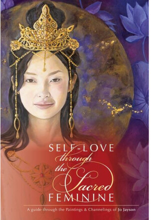 Self-Love through the Sacred Feminine (inbunden, eng)