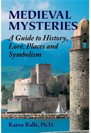 Medieval mysteries - a guide to history, lore, places and symbolism (häftad, eng)