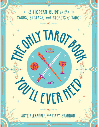 The Only Tarot Book You'll Ever Need (häftad, eng)