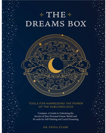 The Dreams Box : Volume 3: Tools for Harnessing the Power of the Subconscious