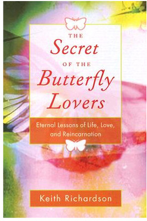 Secret of the butterfly lovers - a true story of reincarnation and the ques (häftad, eng)