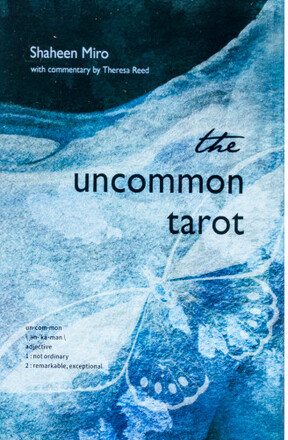 The Uncommon Tarot: A Contemporary Reimagining of an Ancient Oracle