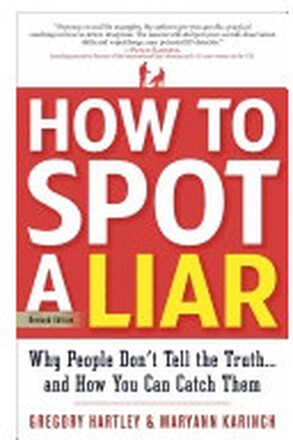 How to spot a liar, revised edition - why people dont tell the truth.and ho (häftad, eng)