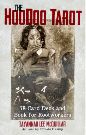 Hoodoo Tarot : 78-Card Deck and Book for Rootworkers