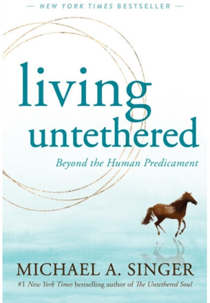 Living Untethered (häftad, eng)