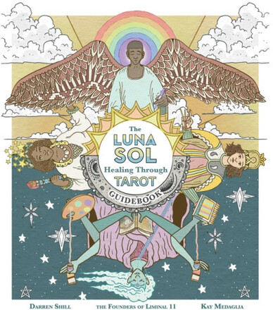 The Luna Sol: Healing Through Tarot Guidebook (häftad, eng)