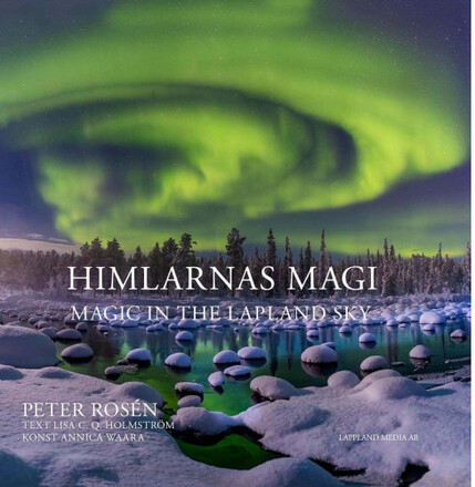 Himlarnas magi - Magic in the Lapland Sky (inbunden)