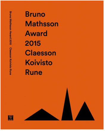Bruno Mathsson Award 2015: Claesson Koivisto Rune (bok, klotband, eng)