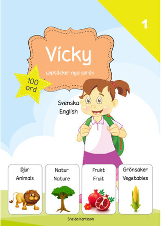 Vicky upptäcker nya språk : svenska / engelska (inbunden)