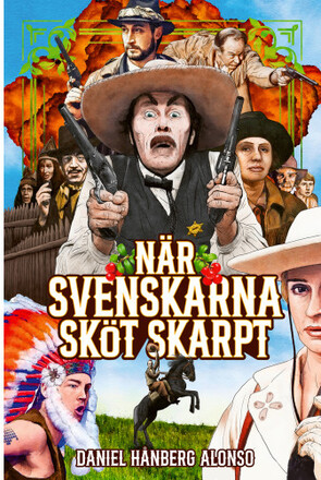 När svenskarna sköt skarpt (bok, kartonnage)