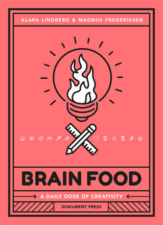 Brain food - a daily dose of creativity (häftad, eng)
