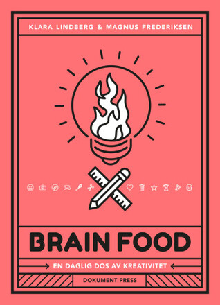 Brain food : en daglig dos av kreativitet (bok, danskt band)