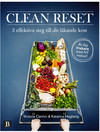 Clean Reset : 3 effektiva steg till din läkande kost (bok, danskt band)