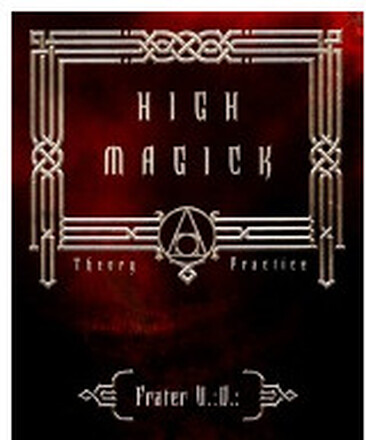 High Magic: Theory & Practice (häftad, eng)