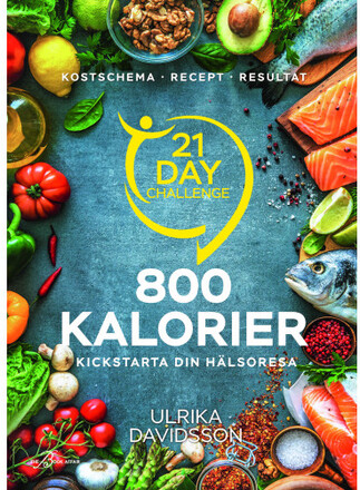 21 day challenge : 800 kalorier (inbunden)