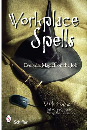 Workplace Spells: Everyday Magick On The Job (häftad, eng)