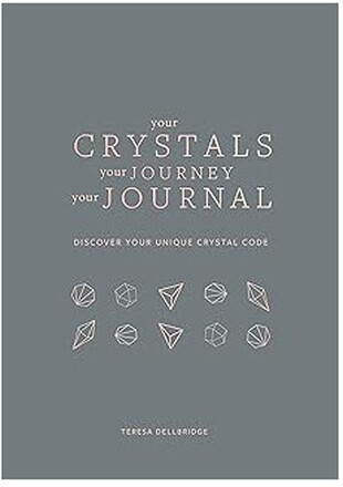 Your Crystals Your Journey Your Journal (inbunden, eng)