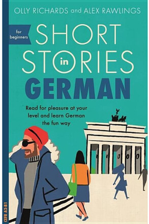 Short stories in german for beginners - read for pleasure at your level, ex (häftad, eng)