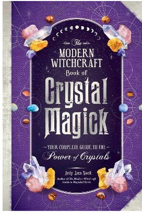 The Modern Witchcraft Book of Crystal Magick (inbunden, eng)