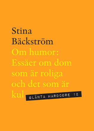 Om humor : essäer om dom som är roliga och det som är kul (häftad)