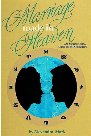 Marriage Made In Heaven: An Astrological Guide To Relationsh (häftad, eng)