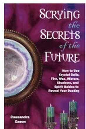 Scrying The Secrets Of The Future (häftad, eng)