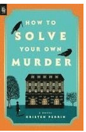 How to Solve Your Own Murder (häftad, eng)