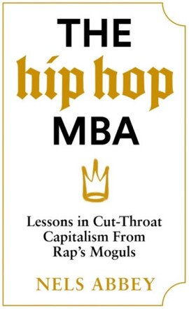 The Hip Hop MBA (inbunden, eng)