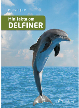 Minifakta om delfiner (inbunden)