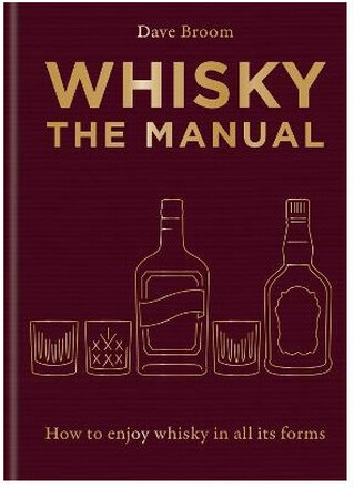 Whisky: The Manual (inbunden, eng)