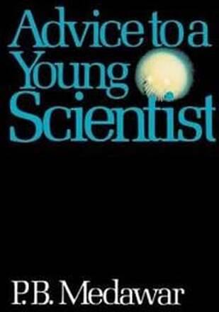 Advice To A Young Scientist