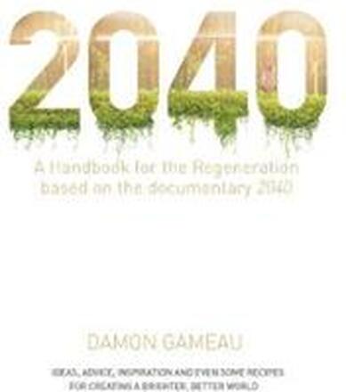 2040: A Handbook for the Regeneration