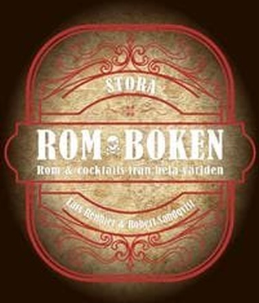 Stora romboken : rom & cocktails från hela världen