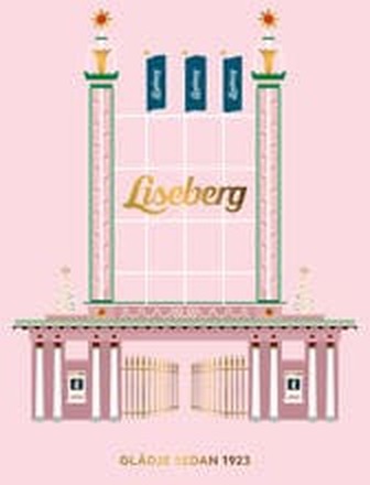 Liseberg : Glädje tillsammans sedan 1923