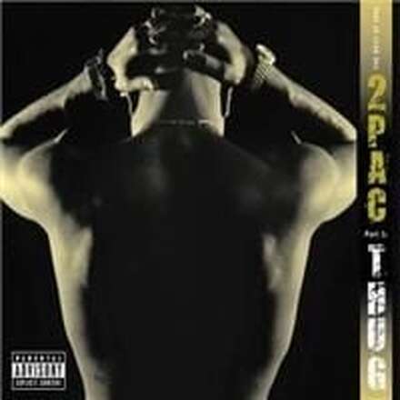 2Pac - The Best Of 2Pac Part 1: Thug