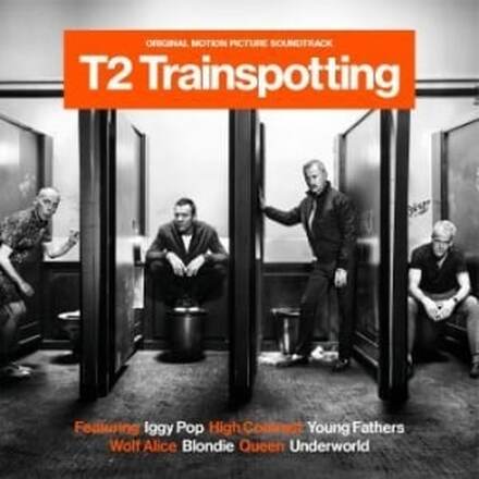 Soundtrack - T2 Trainspotting (Original Motion Picture Soundtrack)