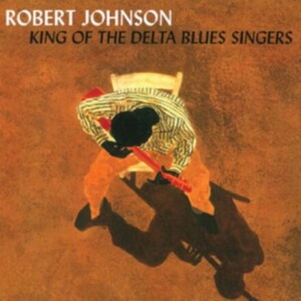 Robert Johnson - King Of The Delta Blues Singers