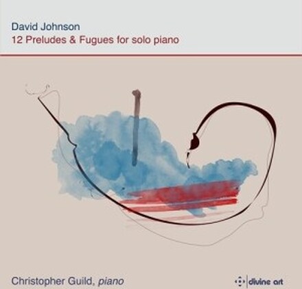 David Johnson - 12 Preludes & Fugues For Solo Piano