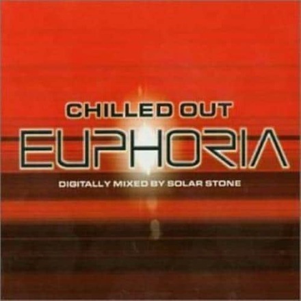 Various : Chilled Out Euphoria CD Pre-Owned