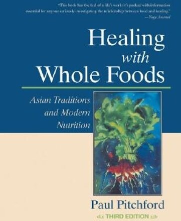 Healing with Whole Foods 9781556434303