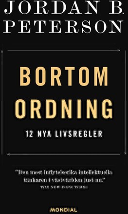 Bortom ordning : 12 nya livsregler 9789189061415