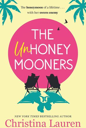 The Unhoneymooners: the TikTok sensation! Escape to paradise with this hilarious and feel good romantic comedy
