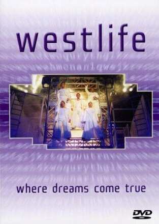 Westlife: Where Dreams Come True DVD (2001) Westlife Cert E 2 Discs Pre-Owned Region 2