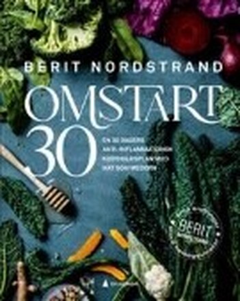 Omstart 30; en 30 dagers anti-inflammatorisk kostholdsplan med mat som medisin