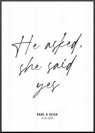 She Said Yes Poster, 30 x 40 cm